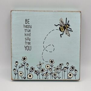 Designs by Kathy Bee Wall Art Wood Plaque Be Happy True Kind Silly Free You 5x5